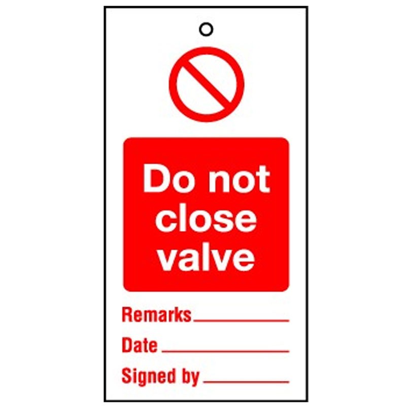 Lockout Tag Do Not Close Valve